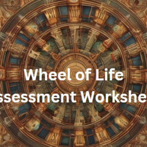 Free Wheel of Life Assessment Worksheet