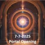 7-7-25 Portal Opening